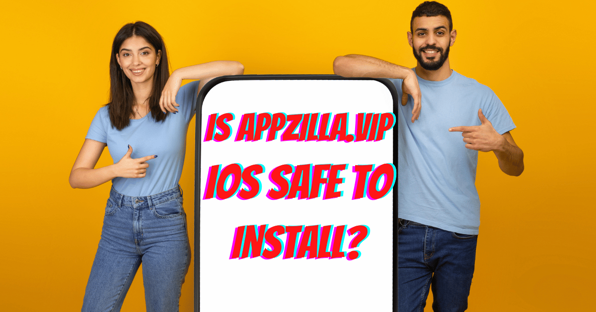 Is AppZilla.VIP iOS Safe to Install