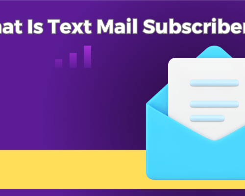 What Is Text Mail Subscriber?