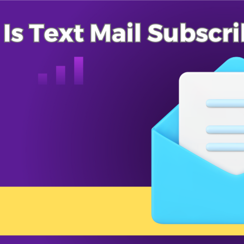 What Is Text Mail Subscriber?